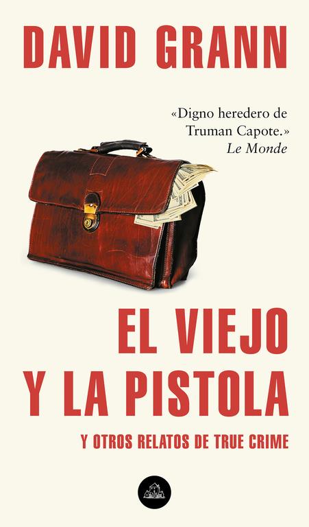 EL VIEJO Y LA PISTOLA | 9788439735366 | GRANN, DAVID | Llibreria La Font de Mimir - Llibreria online Barcelona - Comprar llibres català i castellà