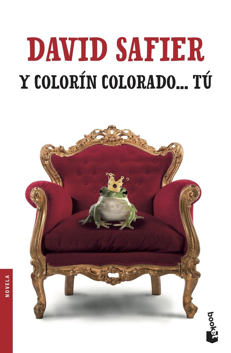 Y COLORÍN COLORADO... TÚ | 9788432234330 | SAFIER, DAVID | Llibreria La Font de Mimir - Llibreria online Barcelona - Comprar llibres català i castellà