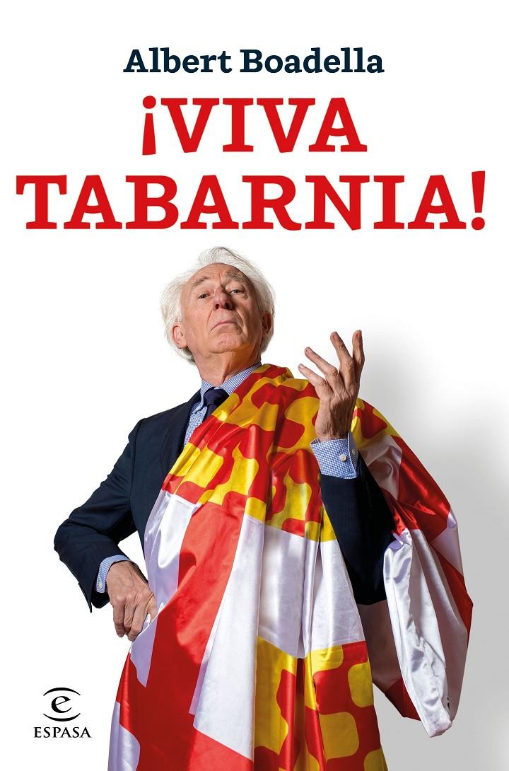 ¡VIVA TABARNIA! | 9788467052565 | BOADELLA, ALBERT | Llibreria La Font de Mimir - Llibreria online Barcelona - Comprar llibres català i castellà
