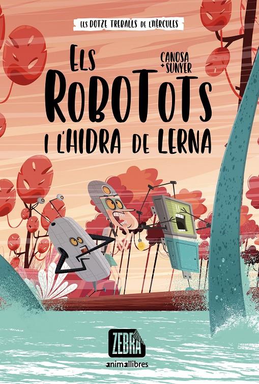 ELS ROBOTOTS I L'HIDRA DE LERNA | 9788418592607 | CANOSA, ORIOL | Llibreria La Font de Mimir - Llibreria online Barcelona - Comprar llibres català i castellà