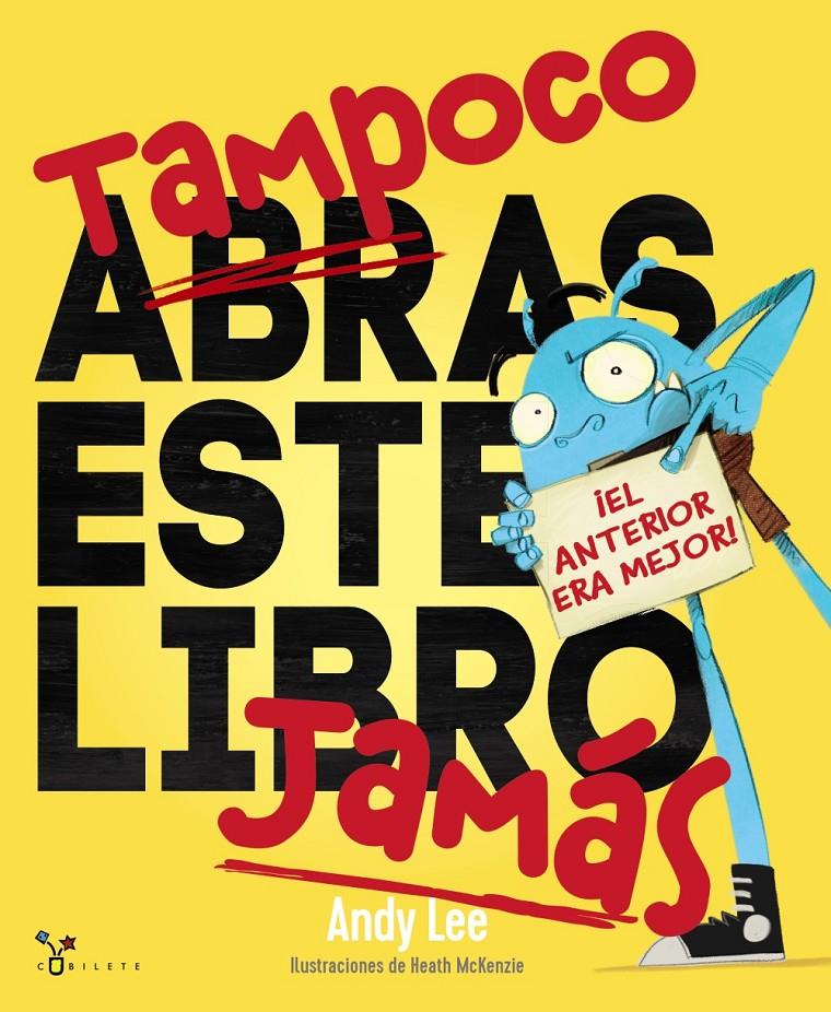 TAMPOCO ABRAS ESTE LIBRO JAMÁS | 9788469626269 | LEE, ANDY | Llibreria La Font de Mimir - Llibreria online Barcelona - Comprar llibres català i castellà