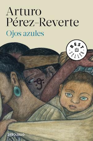 OJOS AZULES | 9788466339629 | ARTURO PÉREZ-REVERTE | Llibreria La Font de Mimir - Llibreria online Barcelona - Comprar llibres català i castellà