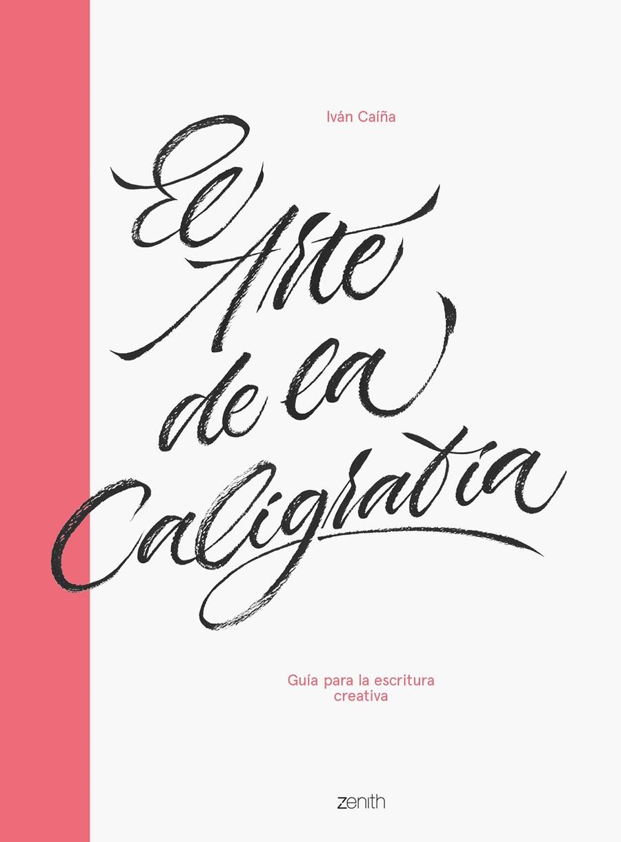 EL ARTE DE LA CALIGRAFÍA | 9788408216063 | CAÍÑA, IVÁN | Llibreria La Font de Mimir - Llibreria online Barcelona - Comprar llibres català i castellà