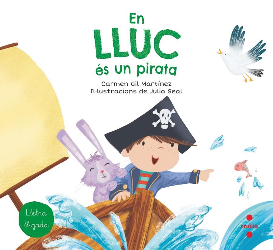 EN LLUC ÉS UN PIRATA | 9788466147781 | GIL, CARMEN | Llibreria La Font de Mimir - Llibreria online Barcelona - Comprar llibres català i castellà