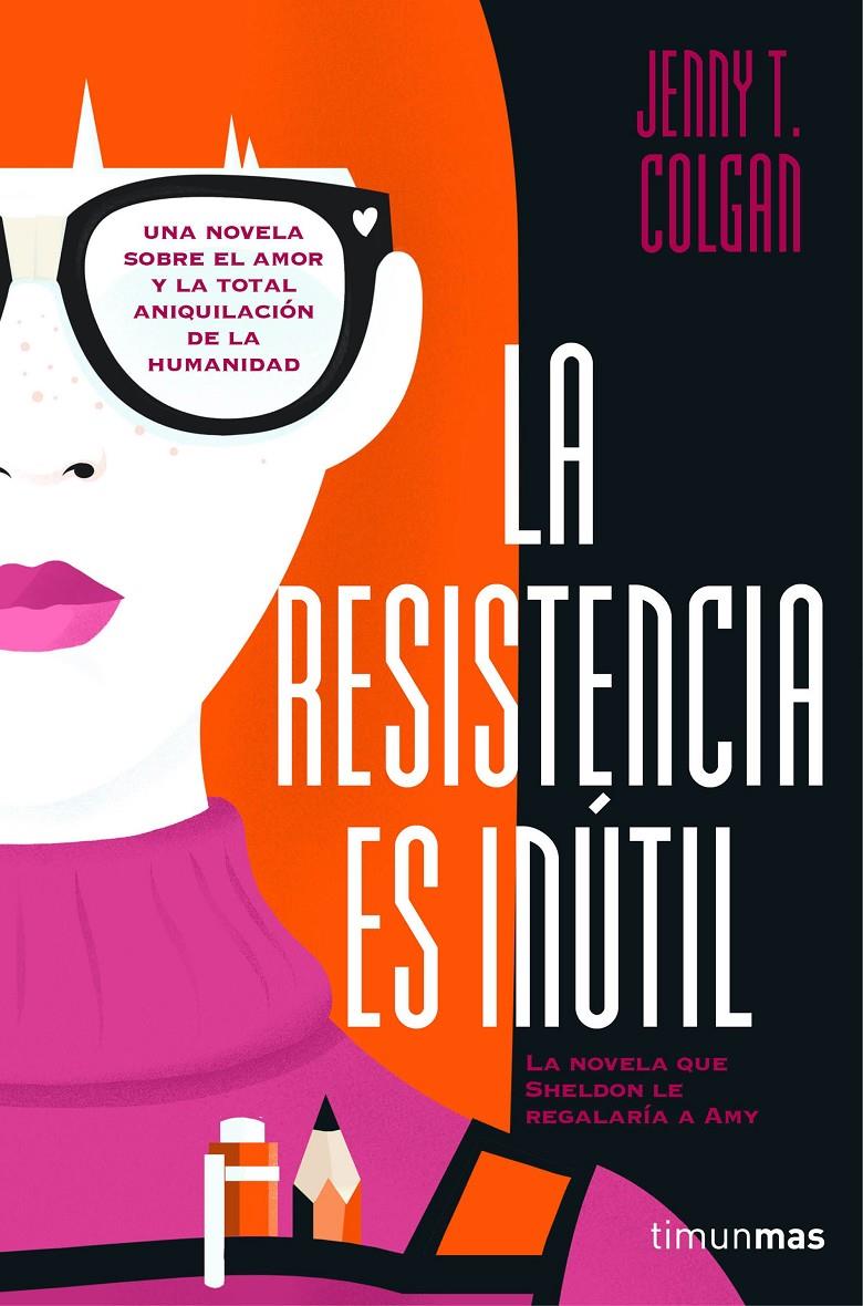 LA RESISTENCIA ES INÚTIL | 9788445003046 | JENNY T. COLGAN | Llibreria La Font de Mimir - Llibreria online Barcelona - Comprar llibres català i castellà