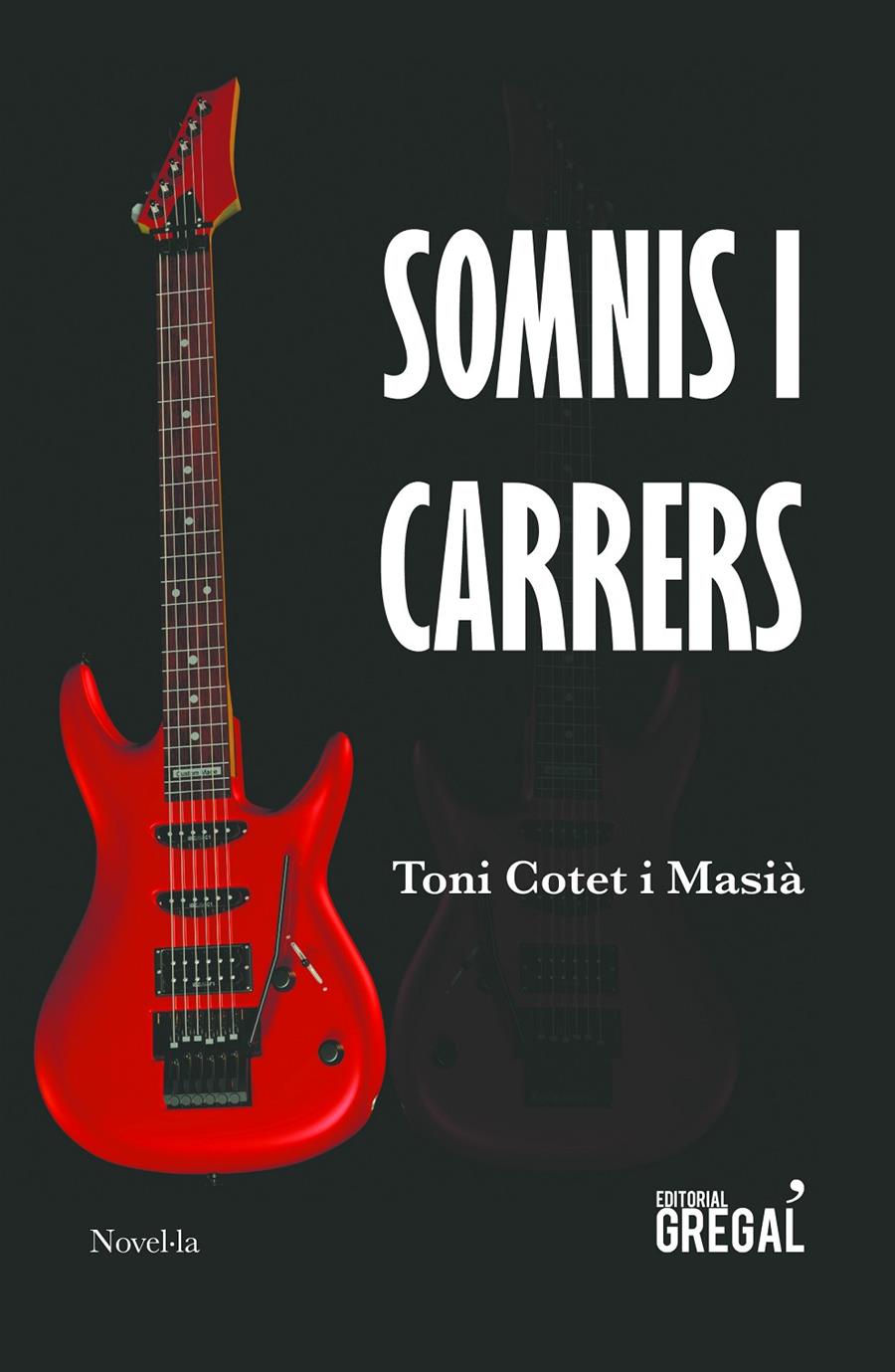 SOMNIS I CARRERS | 9788417082512 | COTET I MASIÀ, TONI | Llibreria La Font de Mimir - Llibreria online Barcelona - Comprar llibres català i castellà