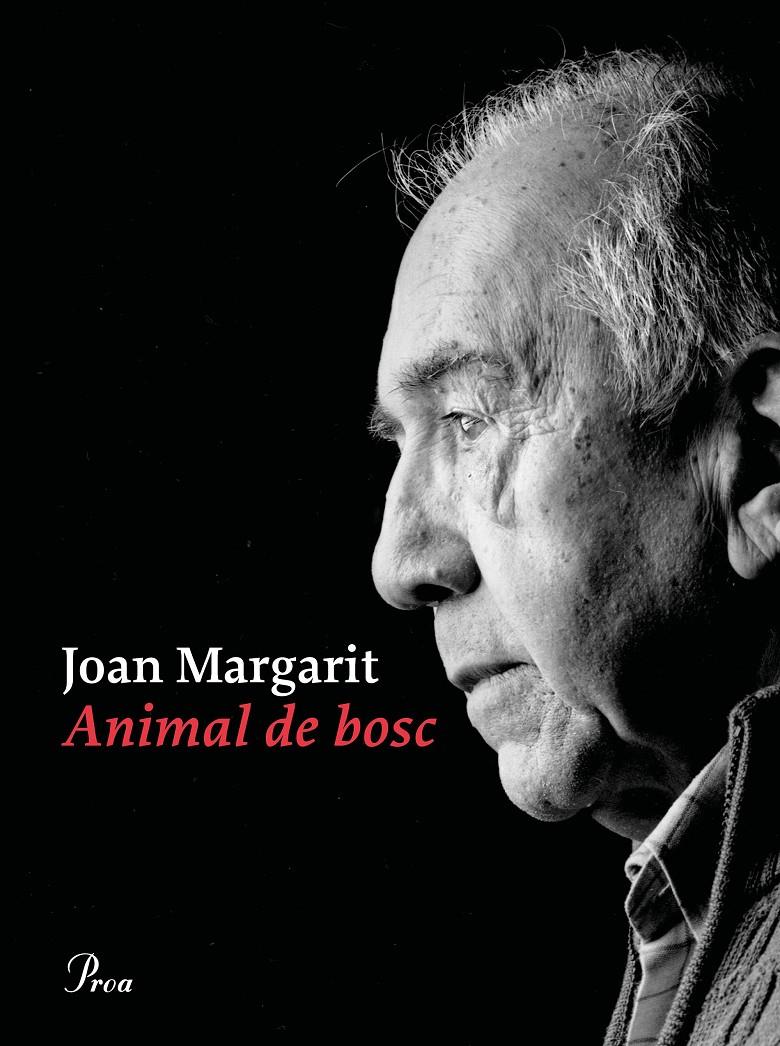 ANIMAL DE BOSC | 9788475888897 | MARGARIT, JOAN | Llibreria La Font de Mimir - Llibreria online Barcelona - Comprar llibres català i castellà