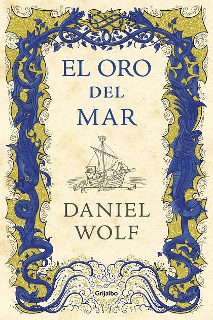 EL ORO DEL MAR | 9788425356803 | WOLF, DANIEL | Llibreria La Font de Mimir - Llibreria online Barcelona - Comprar llibres català i castellà