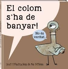 EL COLOM S'HA DE BANYAR | 9788416394562 | WILLEMS, MO | Llibreria La Font de Mimir - Llibreria online Barcelona - Comprar llibres català i castellà