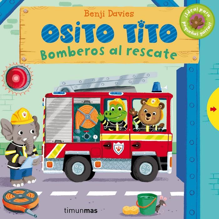 OSITO TITO. BOMBEROS AL RESCATE | 9788408128342 | DAVIES, BENJI | Llibreria La Font de Mimir - Llibreria online Barcelona - Comprar llibres català i castellà