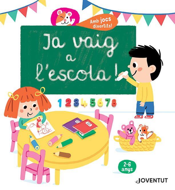 JA VAIG A L'ESCOLA! | 9788426145765 | JUGLA, CÉCILE | Llibreria La Font de Mimir - Llibreria online Barcelona - Comprar llibres català i castellà