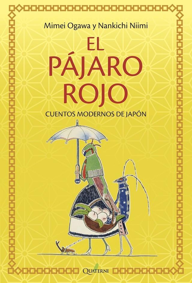 PAJARO ROJO,EL | 9788494897153 | NIIMI NANKICHI / OGAWA MIMEI | Llibreria La Font de Mimir - Llibreria online Barcelona - Comprar llibres català i castellà