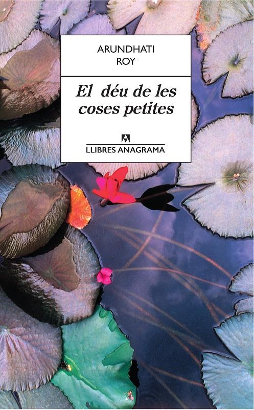 EL DÉU DE LES COSES PETITES | 9788433915535 | ROY, ARUNDHATI | Llibreria La Font de Mimir - Llibreria online Barcelona - Comprar llibres català i castellà