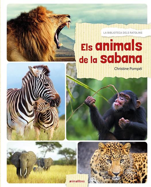 ELS ANIMALS DE LA SABANA | 9788416844524 | POMPÉÏ, CHRISTINE | Llibreria La Font de Mimir - Llibreria online Barcelona - Comprar llibres català i castellà