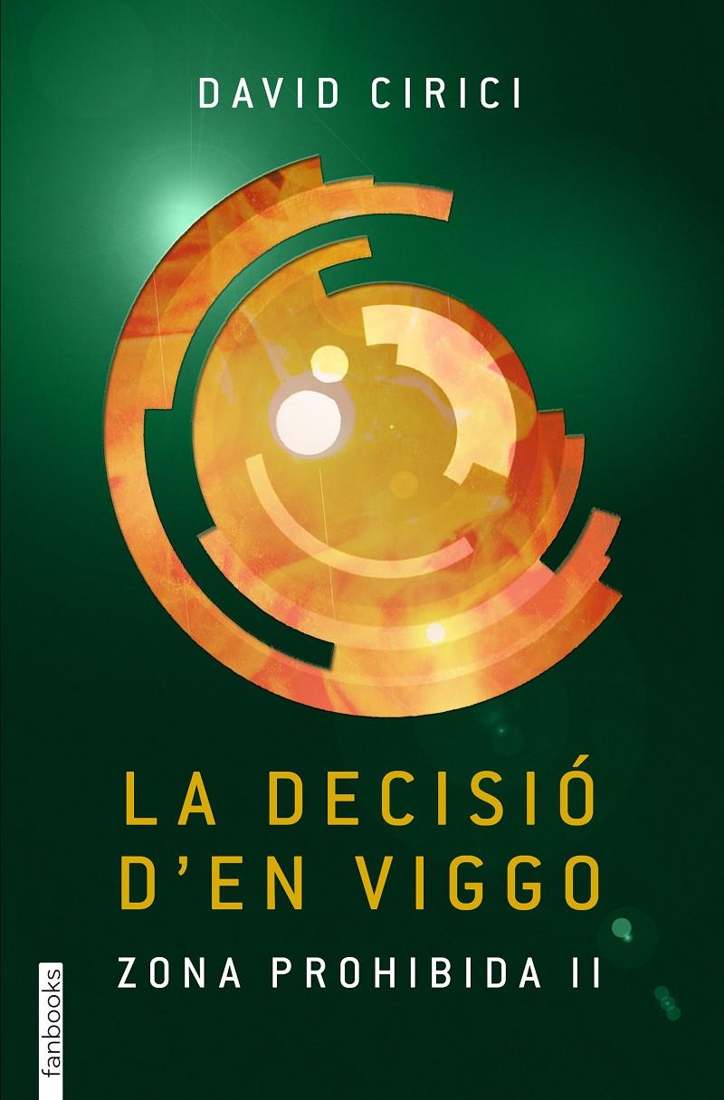 LA DECISIÓ D'EN VIGGO | 9788416297177 | DAVID CIRICI ALOMAR | Llibreria La Font de Mimir - Llibreria online Barcelona - Comprar llibres català i castellà
