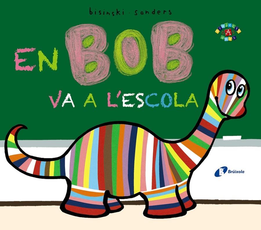 EN BOB VA A L'ESCOLA | 9788499066868 | BISINSKI, PIERRICK | Llibreria La Font de Mimir - Llibreria online Barcelona - Comprar llibres català i castellà