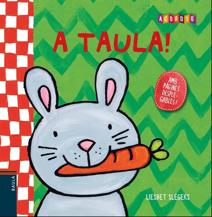 A TAULA! | 9788447932764 | SLEGERS, LIESBET | Llibreria La Font de Mimir - Llibreria online Barcelona - Comprar llibres català i castellà