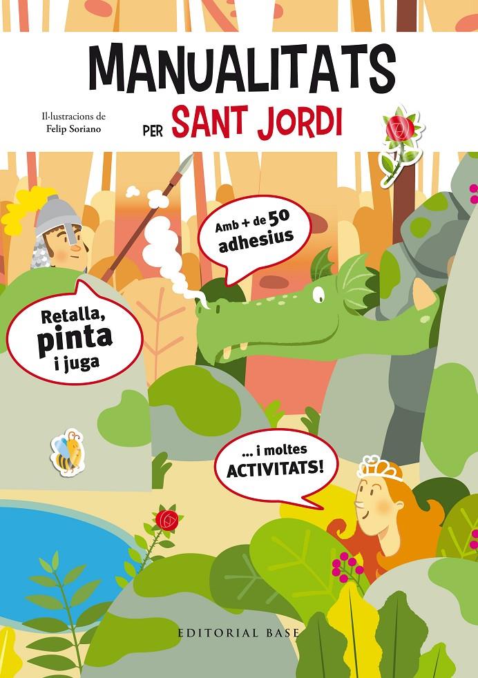 MANUALITATS I ACTIVITATS PER SANT JORDI | 9788417183608 | SORIANO, FELIP | Llibreria La Font de Mimir - Llibreria online Barcelona - Comprar llibres català i castellà