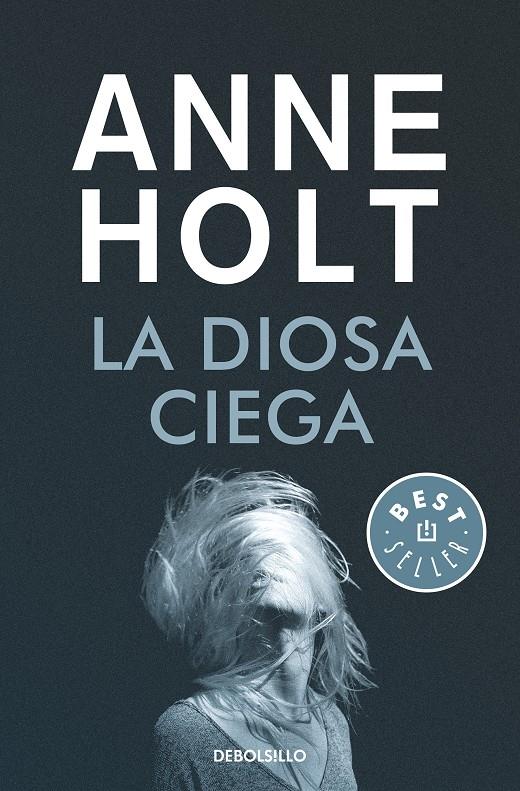 LA DIOSA CIEGA (HANNE WILHELMSEN 1) | 9788466349703 | HOLT, ANNE | Llibreria La Font de Mimir - Llibreria online Barcelona - Comprar llibres català i castellà