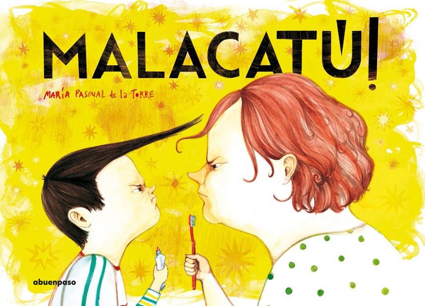 MALACATÚ! | 9788494744655 | PASCUAL DE LA TORRE, MARÍA | Llibreria La Font de Mimir - Llibreria online Barcelona - Comprar llibres català i castellà