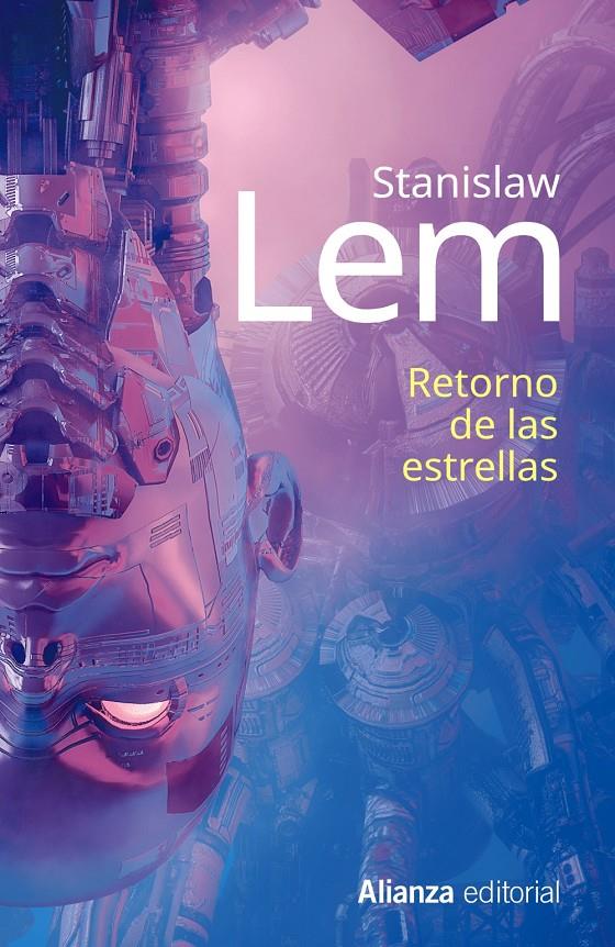 RETORNO DE LAS ESTRELLAS | 9788413621838 | LEM, STANISLAW | Llibreria La Font de Mimir - Llibreria online Barcelona - Comprar llibres català i castellà