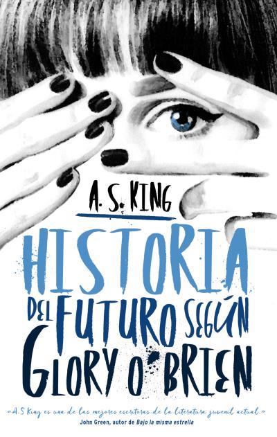 HISTORIA DEL FUTURO SEGÚN GLORY O'BRIEN | 9788496886490 | KING, A. S. | Llibreria La Font de Mimir - Llibreria online Barcelona - Comprar llibres català i castellà