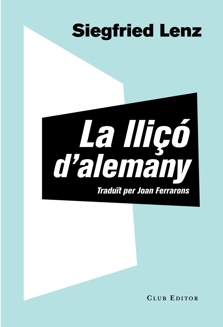 LLIÇÓ D'ALEMANY | 9788473292061 | LENZ, SIEGFRIED | Llibreria La Font de Mimir - Llibreria online Barcelona - Comprar llibres català i castellà