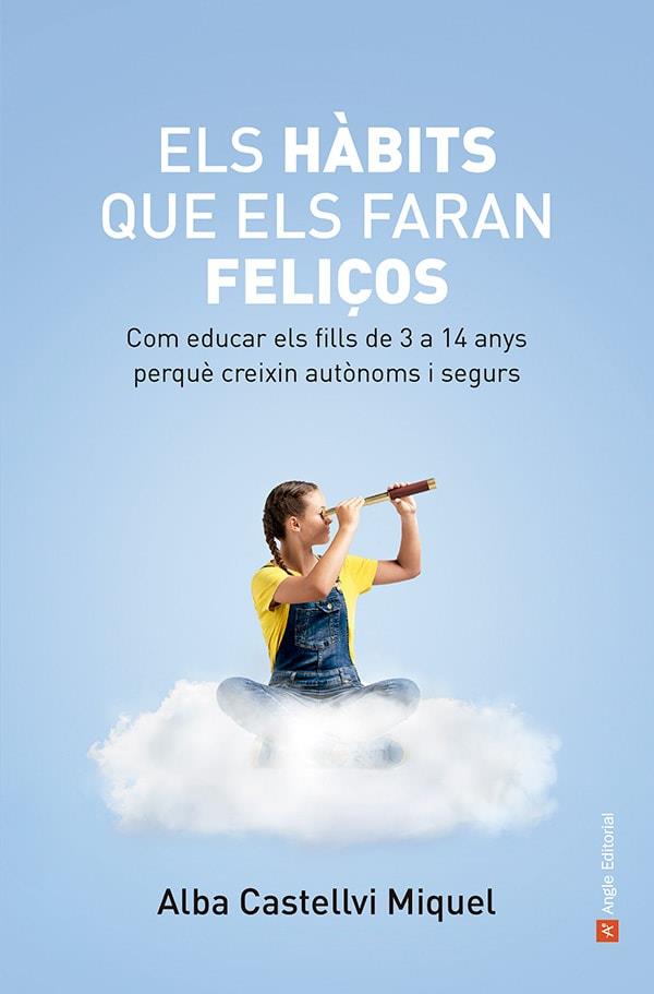 ELS HÀBITS QUE ELS FARAN FELIÇOS | 9788419017871 | CASTELLVI MIQUEL, ALBA | Llibreria La Font de Mimir - Llibreria online Barcelona - Comprar llibres català i castellà