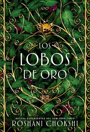 LOS LOBOS DE ORO | 9788418002199 | CHOKSHI, ROSHANI | Llibreria La Font de Mimir - Llibreria online Barcelona - Comprar llibres català i castellà