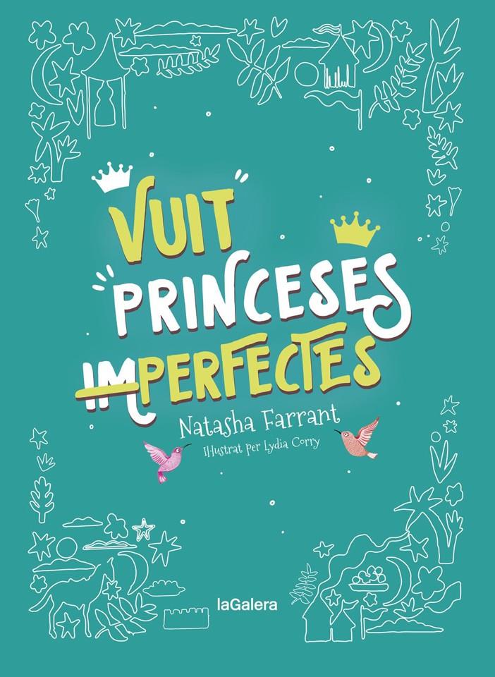 VUIT PRINCESES (IM)PERFECTES | 9788424668747 | FARRANT, NATASHA | Llibreria La Font de Mimir - Llibreria online Barcelona - Comprar llibres català i castellà