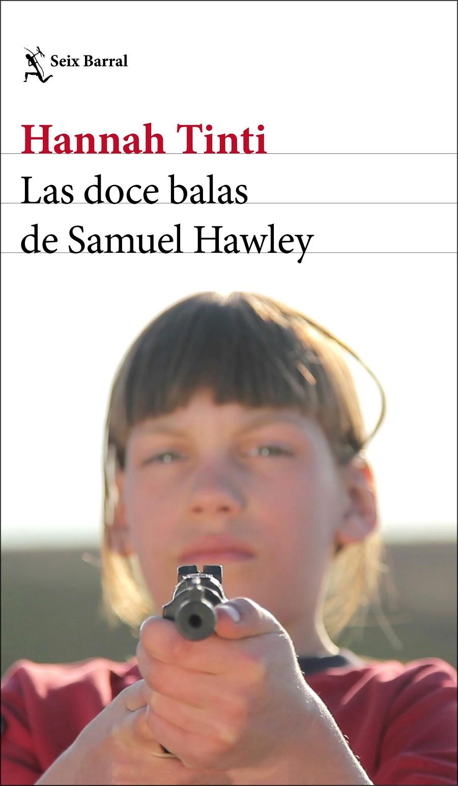 LAS DOCE BALAS DE SAMUEL HAWLEY | 9788432233746 | TINTI, HANNAH | Llibreria La Font de Mimir - Llibreria online Barcelona - Comprar llibres català i castellà