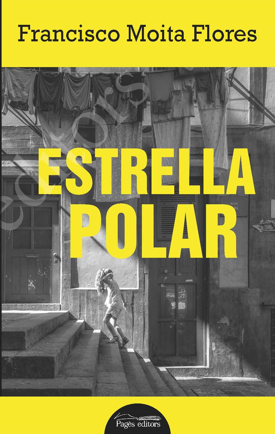 ESTRELLA POLAR | 9788413030340 | MOITA FLORES, FRANCISCO | Llibreria La Font de Mimir - Llibreria online Barcelona - Comprar llibres català i castellà