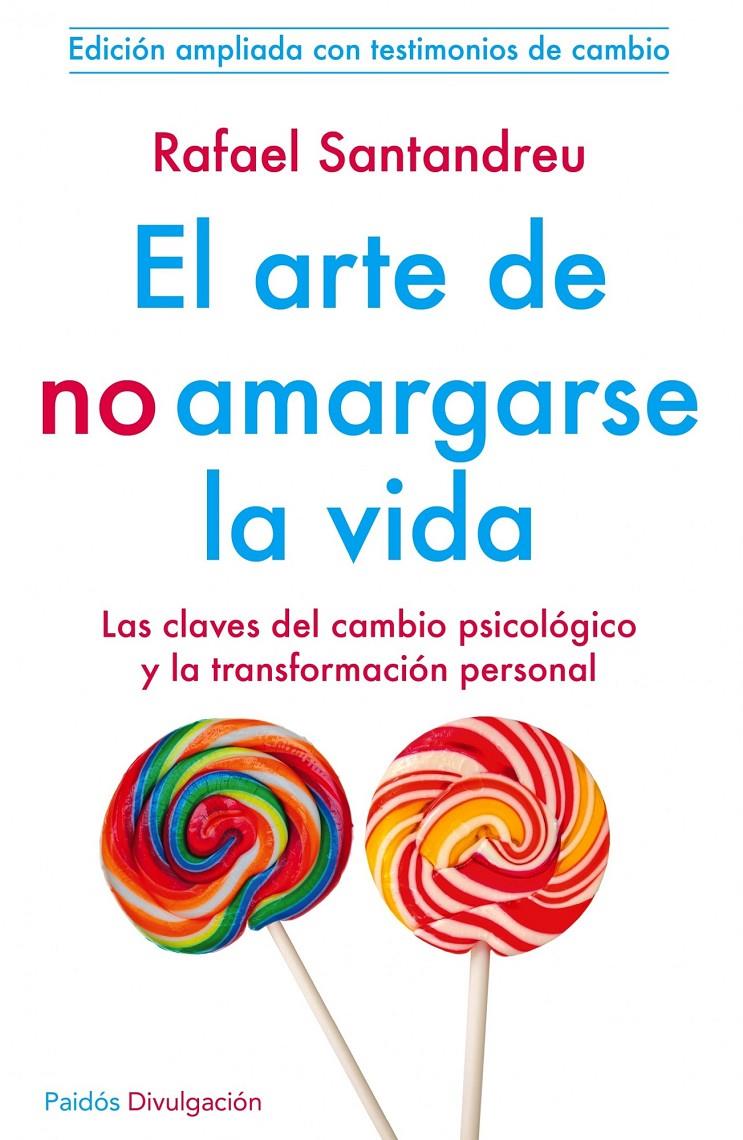 EL ARTE DE NO AMARGARSE LA VIDA | 9788449329999 | SANTANDREU RAFA | Llibreria La Font de Mimir - Llibreria online Barcelona - Comprar llibres català i castellà