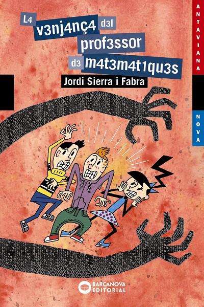 LA VENJANÇA DEL PROFESSOR DE MATEMÀTIQUES | 9788448946012 | SIERRA I FABRA, JORDI | Llibreria La Font de Mimir - Llibreria online Barcelona - Comprar llibres català i castellà