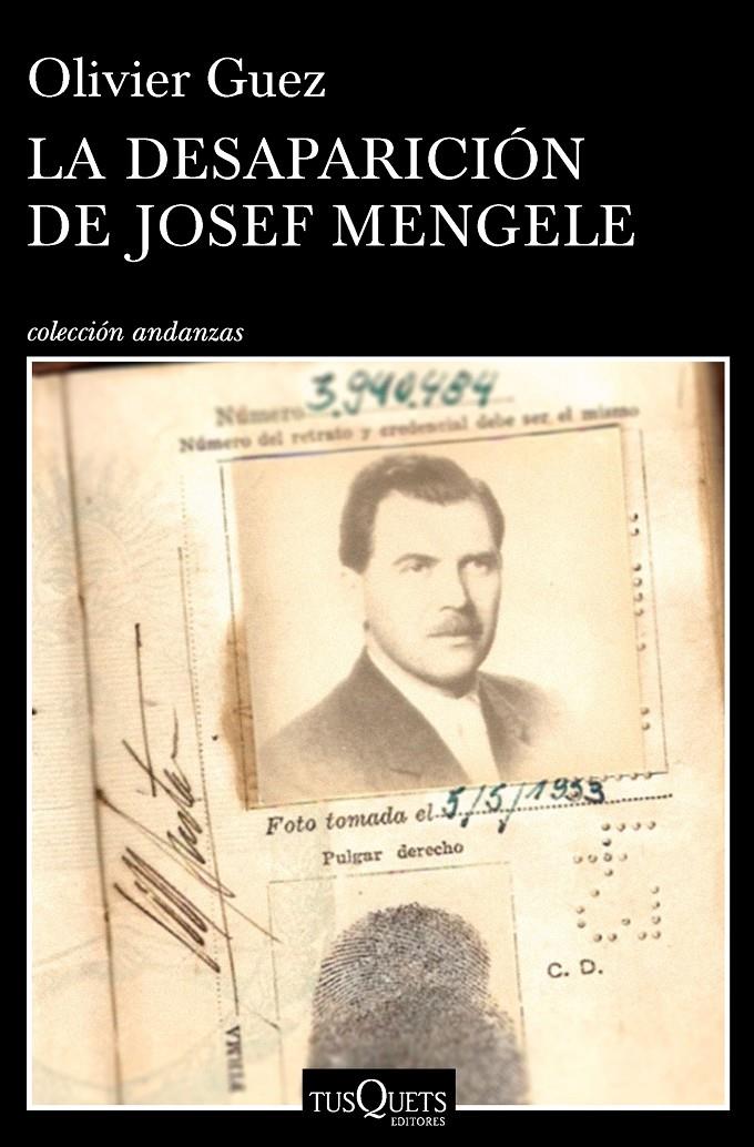LA DESAPARICIÓN DE JOSEF MENGELE | 9788490665374 | GUEZ, OLIVIER | Llibreria La Font de Mimir - Llibreria online Barcelona - Comprar llibres català i castellà