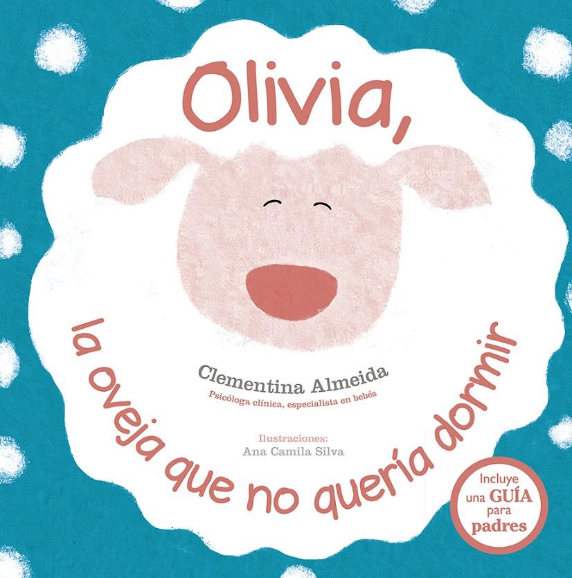 OLIVIA, LA OVEJA QUE NO QUERÍA DORMIR | 9788491452317 | ALMEIDA, CLEMENTINA | Llibreria La Font de Mimir - Llibreria online Barcelona - Comprar llibres català i castellà