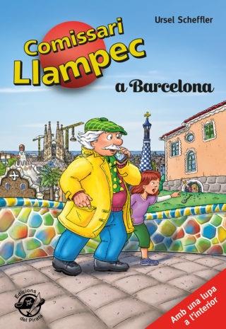 EL COMISSARI LLAMPEC A BARCELONA! | 9788493414665 | SCHEFFLER, URSEL | Llibreria La Font de Mimir - Llibreria online Barcelona - Comprar llibres català i castellà