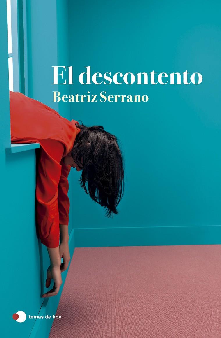 EL DESCONTENTO | 9788499989860 | SERRANO, BEATRIZ | Llibreria La Font de Mimir - Llibreria online Barcelona - Comprar llibres català i castellà