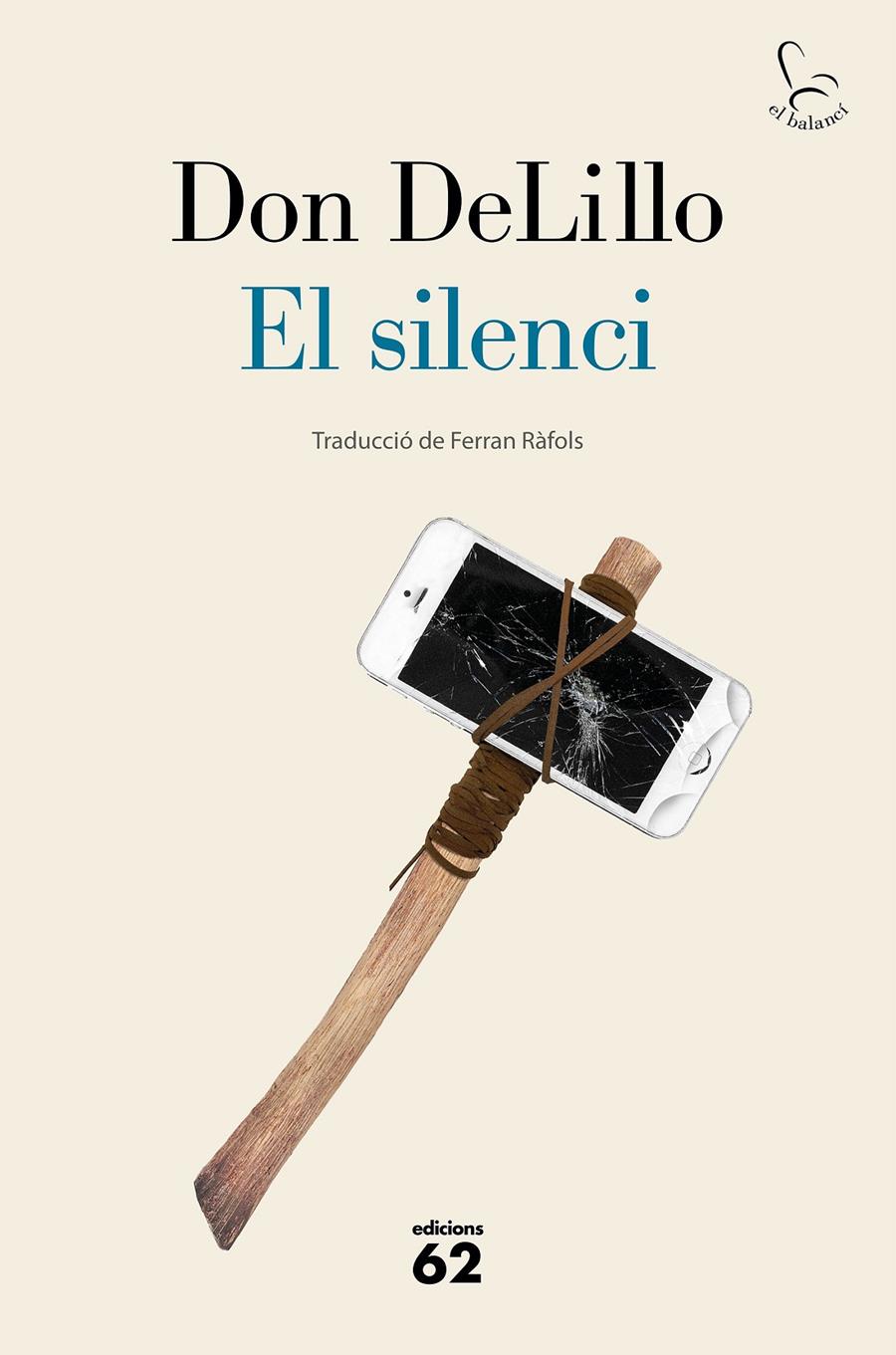 EL SILENCI | 9788429778953 | DELILLO, DON | Llibreria La Font de Mimir - Llibreria online Barcelona - Comprar llibres català i castellà