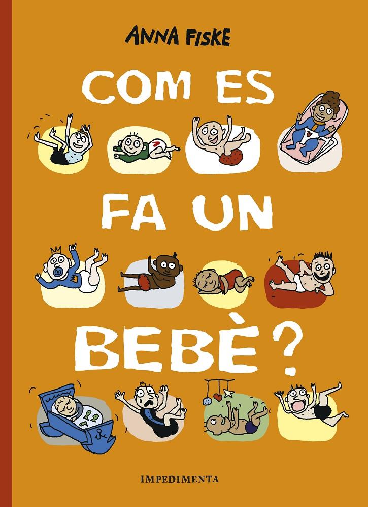 COM ES FA UN BEBÈ? | 9788417553517 | FISKE, ANNA | Llibreria La Font de Mimir - Llibreria online Barcelona - Comprar llibres català i castellà