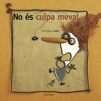 NO ÉS CULPA MEVA! | 9788416804603 | VOLTZ, CHRISTIAN | Llibreria La Font de Mimir - Llibreria online Barcelona - Comprar llibres català i castellà