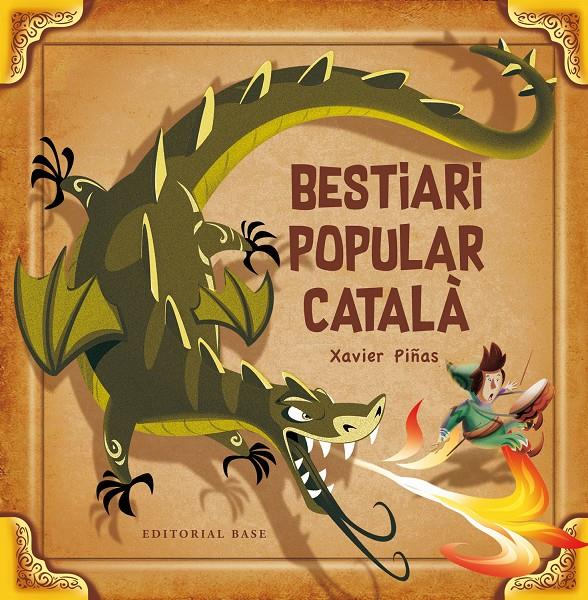BESTIARI POPULAR CATALÀ | 9788417183110 | PIÑAS, XAVIER | Llibreria La Font de Mimir - Llibreria online Barcelona - Comprar llibres català i castellà