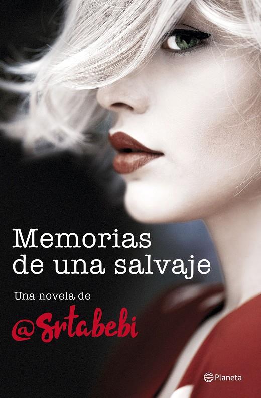 MEMORIAS DE UNA SALVAJE | 9788408194453 | SRTA. BEBI | Llibreria La Font de Mimir - Llibreria online Barcelona - Comprar llibres català i castellà