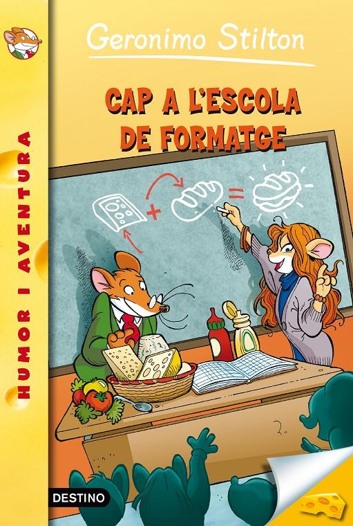 CAP A L´ESCOLA DEL FORMATGE | 9788490575062 | GERONIMO STILTON | Llibreria La Font de Mimir - Llibreria online Barcelona - Comprar llibres català i castellà