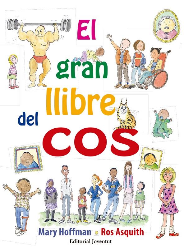 EL GRAN LLIBRE DEL COS | 9788426143594 | HOFFMAN, MARY | Llibreria La Font de Mimir - Llibreria online Barcelona - Comprar llibres català i castellà