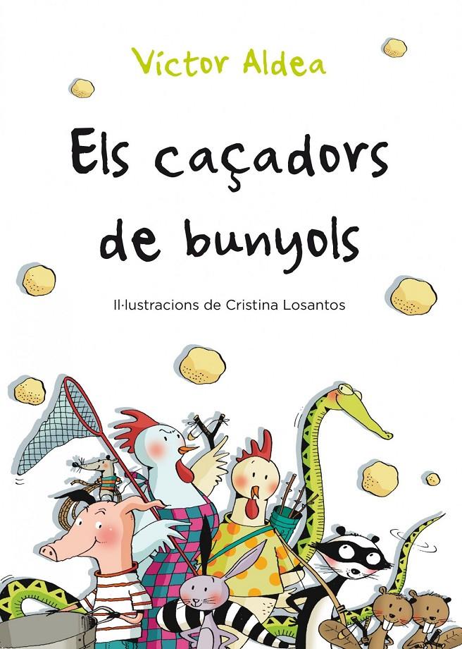ELS CAÇADORS DE BUNYOLS | 9788490570029 | ALDEA, VÍCTOR | Llibreria La Font de Mimir - Llibreria online Barcelona - Comprar llibres català i castellà