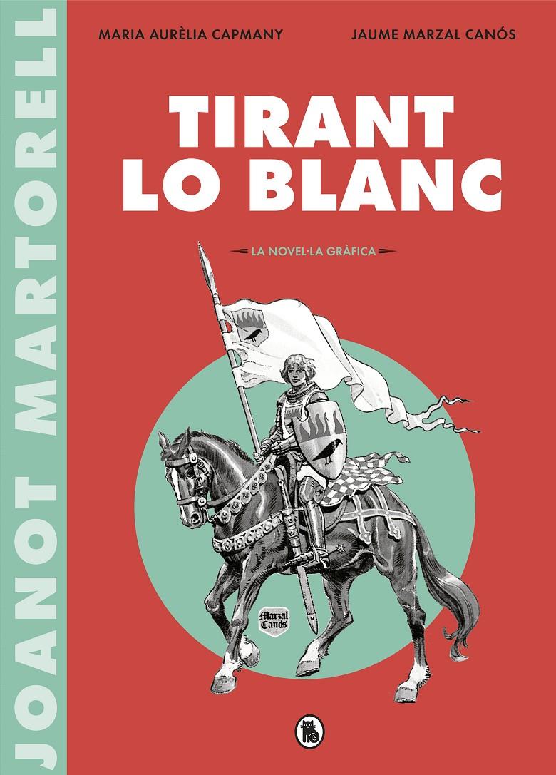 TIRANT LO BLANC (LA NOVEL·LA GRÀFICA) | 9788402422071 | VARIOS AUTORES, | Llibreria La Font de Mimir - Llibreria online Barcelona - Comprar llibres català i castellà