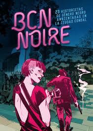 BCN NOIRE | 9788467930641 | VV.AA | Llibreria La Font de Mimir - Llibreria online Barcelona - Comprar llibres català i castellà