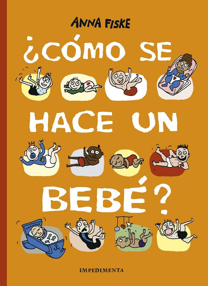 ¿CÓMO SE HACE UN BEBÉ? | 9788417553500 | FISKE, ANNA | Llibreria La Font de Mimir - Llibreria online Barcelona - Comprar llibres català i castellà