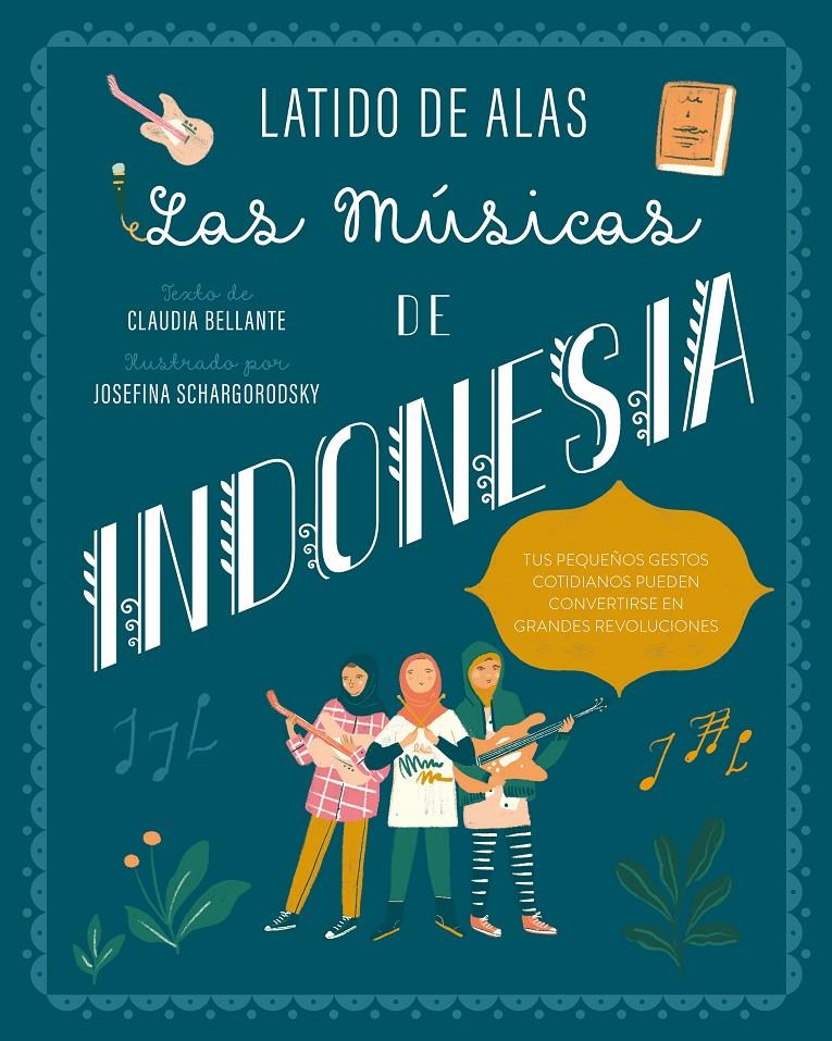 LAS MÚSICAS DE INDONESIA | 9788468346694 | BELLANTE, CLAUDIA | Llibreria La Font de Mimir - Llibreria online Barcelona - Comprar llibres català i castellà
